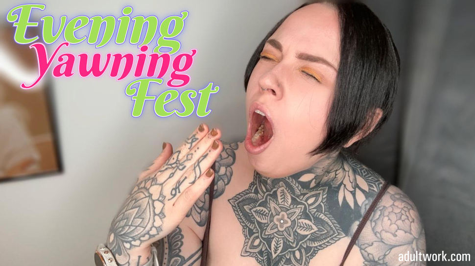 Yawning Porn - Evening Yawning Fest - XXX Porn videos on AdultWork.com